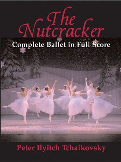 くるみ割り人形 （バレエ全曲）（スタディスコア）／The Nutcracker (Orch. Study Score)