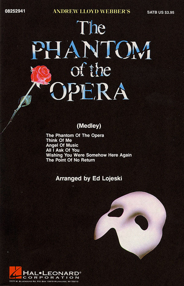 オペラ座の怪人 メドレー／Phantom of the Opera, Medley from (SATB)