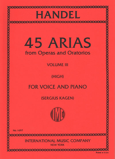 ヘンデル：45のアリア集 第3巻（高声用）／45 Arias Volume III (High Voice)