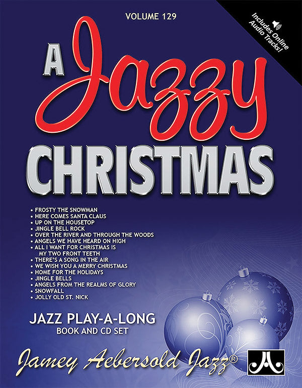 Vol.129 A Jazzy Christmas (Jamey Aebersold Jazz)