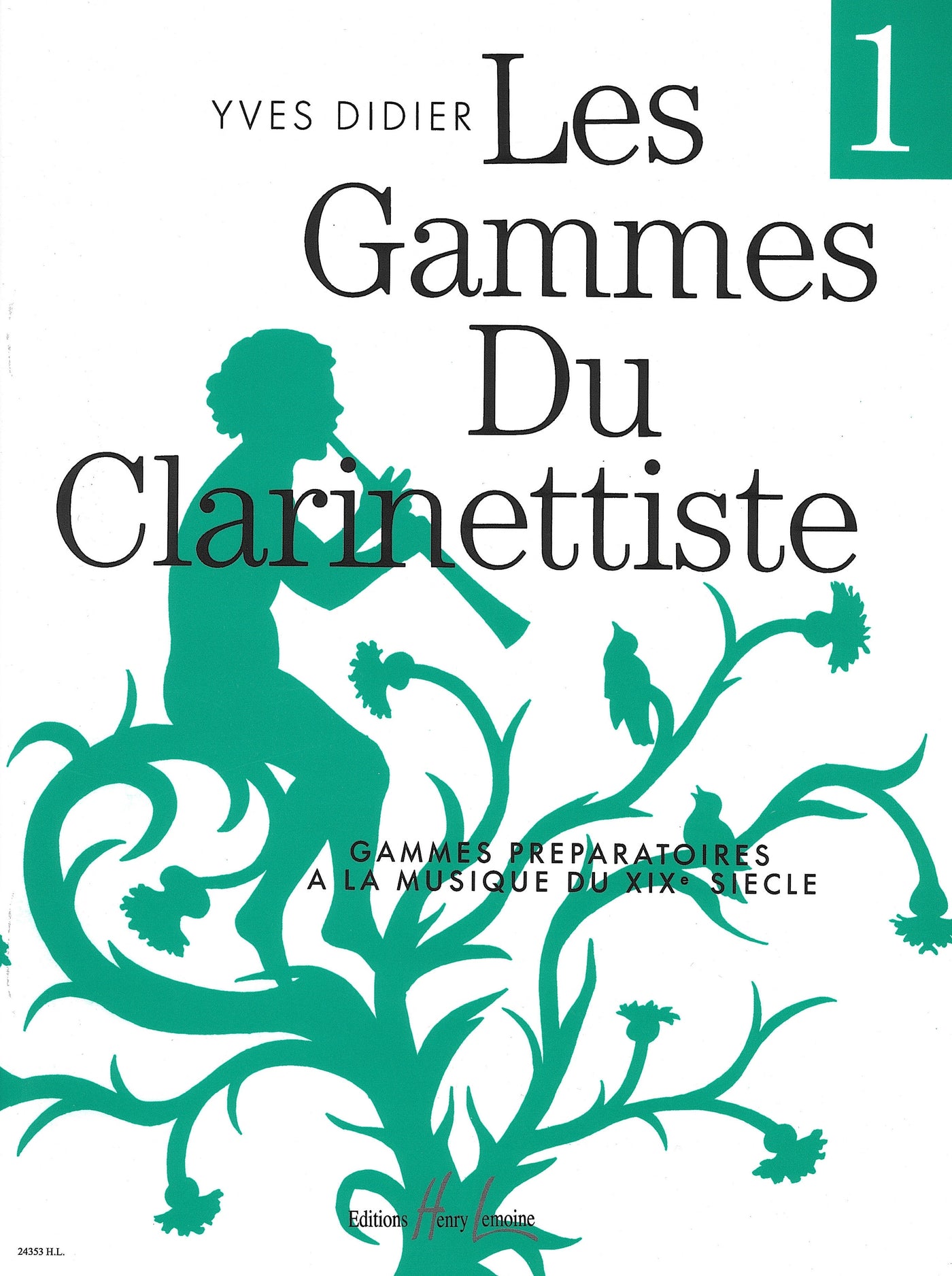 クラリネットのための音階 第1巻（クラリネット）／Gammes du clarinettiste Volume 1 (Clarinet)