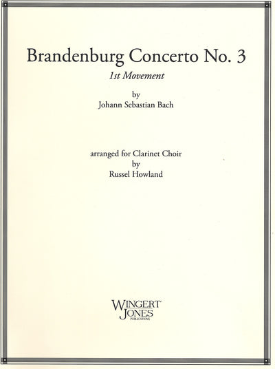 「ブランデンブルグ協奏曲 第3番」より 第1楽章（クラリネット6重奏）／Brandenburg Concerto No. 3 Mvt. 1 (Clarinet Choir)