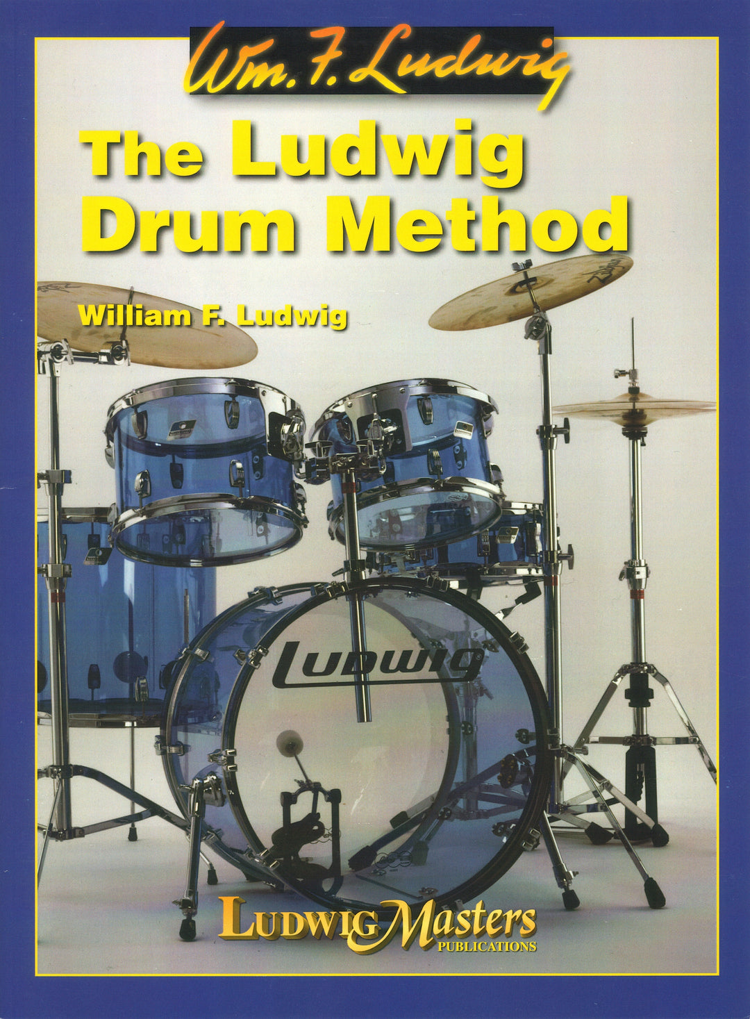 ラドウィッグ・ドラム教本（ドラム）／The Ludwig Drum Method
