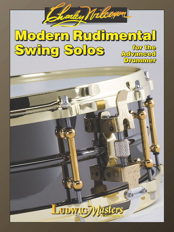 上級ドラマーのための現代の基本的なスイングソロ／Modern Rudimental Swing Solos for Advanced Drummer