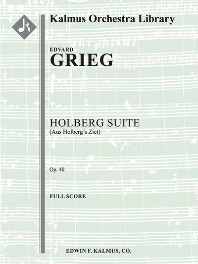 組曲「ホルベルグ（ホルベアの時代）」 作品40／Holberg Suite Op. 40 (String Orch. Score)