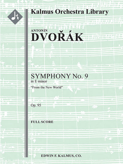 交響曲 第9番 ホ短調 作品95 「新世界より」／Symphony No.9 in e, Op.95(Orch. Score)