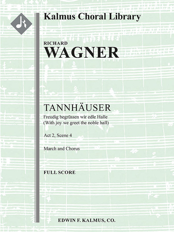 ワグナー Tannhäuser タンホイザー ピアノヴォーカルスコア ベーターズ タンホイザー大行進曲（合唱あり）／March and Chorus/