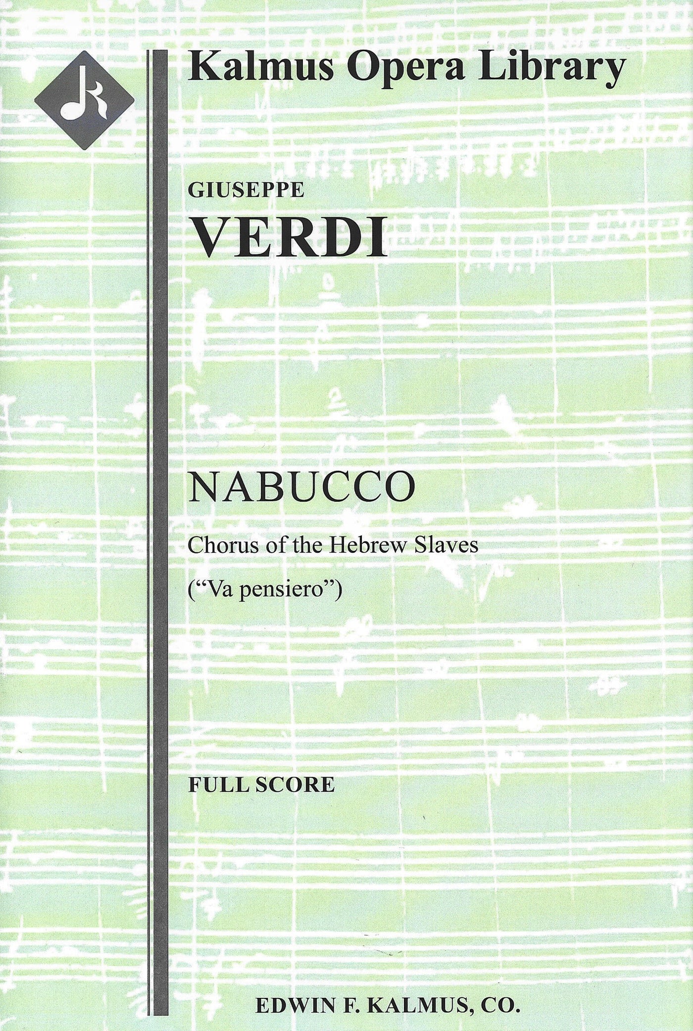 行けわが思いよ黄金の翼に乗って「ナブッコ」（オーケストラスコア）／Chorus of the Hebrew Slaves (Nabucco) (Orch. Score)