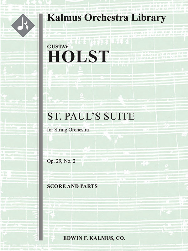 セント・ポール組曲（オリジナル弦楽編成）／St. Paul's Suite (String Orch)