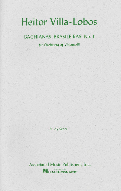 ブラジル風バッハ 第1番（スタディスコア）／Bachianas Brasileiras No. 1 (Orch. Study Score)