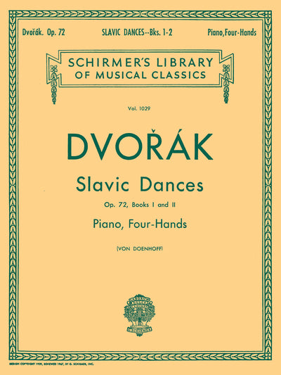 スラヴ舞曲集 第1集＆第2集（1台4手）／Slavonic Dances Op. 72 - Books 1 & 2