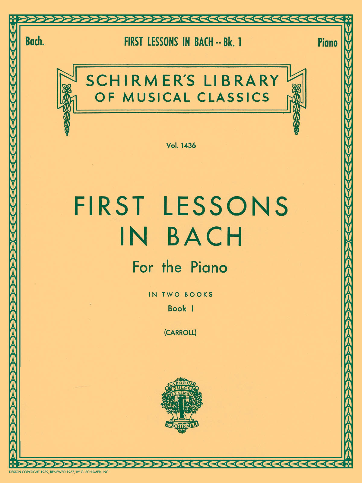 First Lessons in Bach - Book 1 (Schirmer Library of Classics Volume 1436 Piano Solo)