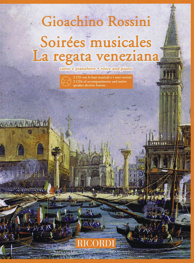 音楽の夜会、ヴェネツィアの競艇（声楽ソロ）／Soirees Musicales/La Regata Veneziana