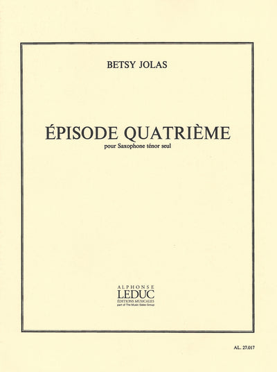 キャトリエム・エピソード（第4エピソード）／Episode Quatrieme (Episode No. 4) (T. Sax)