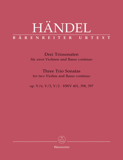 3つのトリオ・ソナタ Op.5 HWV 397/398/401（ヴァイオリンソロ）／3 Trio Sonatas Op. 5 (Violin(Flute) Duet & Piano)