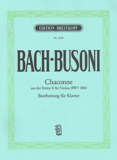 シャコンヌ（「パルティータ 第2番 BWV 1004」より）（ピアノソロ）／Chaconne from the Partita II in D minor BWV 1004