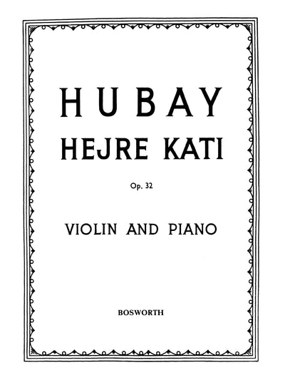 Hejre Kati Op. 32 (Violin & Piano)