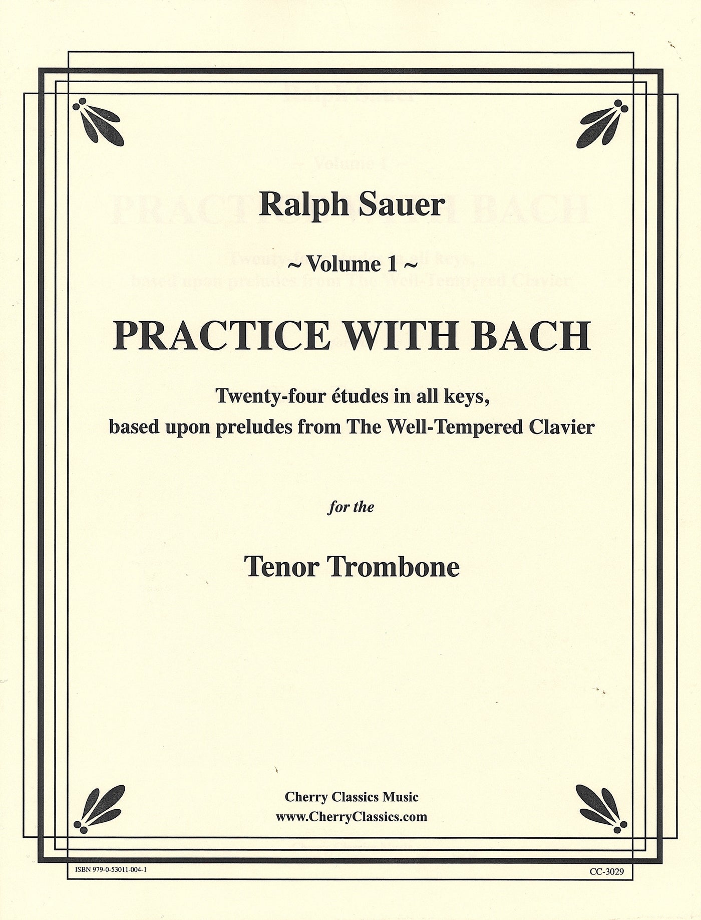 プラクティス・ウィズ・バッハ 第1巻（トロンボーン）／Practice with Bach for the Tenor Trombone Vol. 1