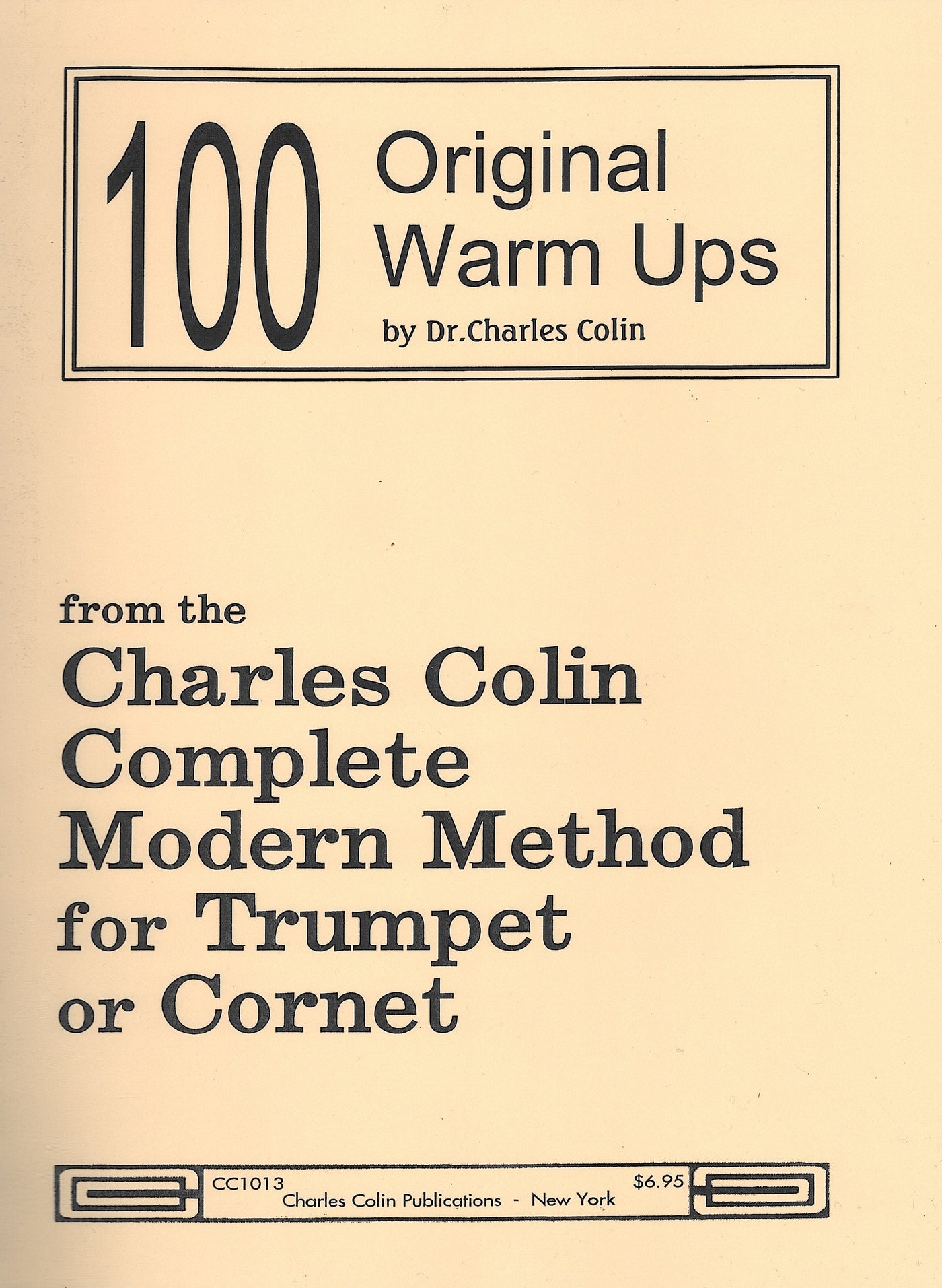 100のオリジナル・ウォームアップ（トランペット）／100 Original Warm-ups (Trumpet) (Charles Colin)