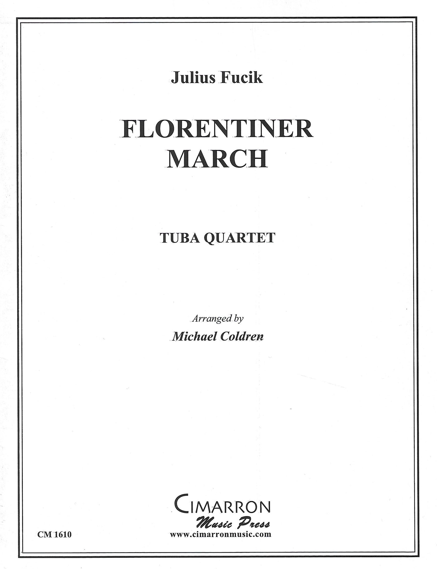 フロレンティナー・マーチ（バリ・チューバ4重奏）／Florentiner March (Bari-Tuba Quartet) (Cimarron Mu