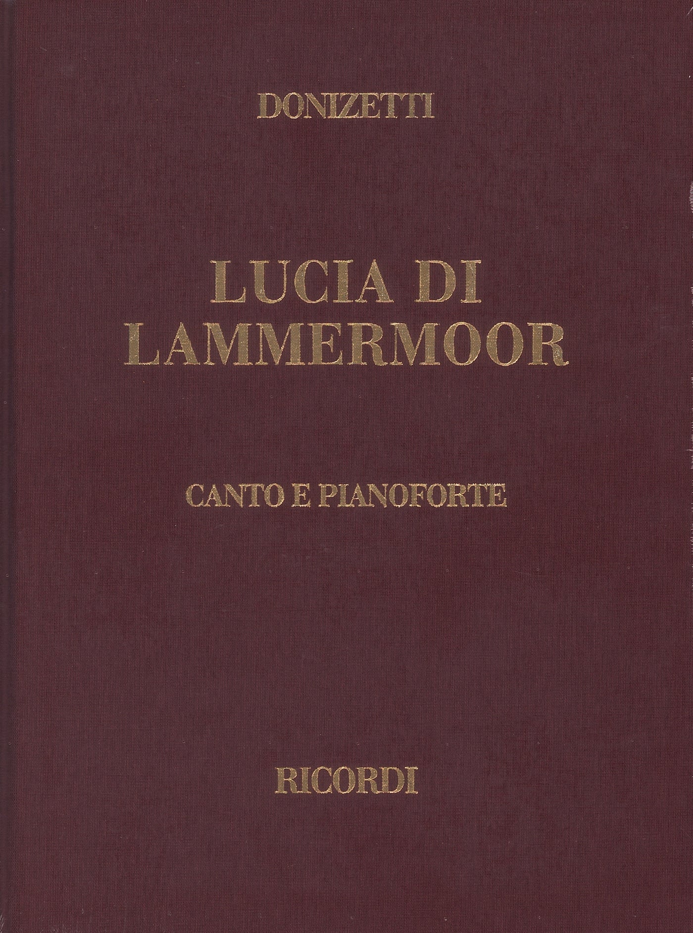 歌劇「ランメルモールのルチア」（Vocale Score 伊語）／Lucia di Lammermoor (Hardcover)