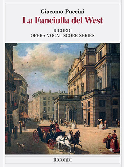 歌劇「西部の娘」（伊語）／La Fanciulla del West (Vocal Score)