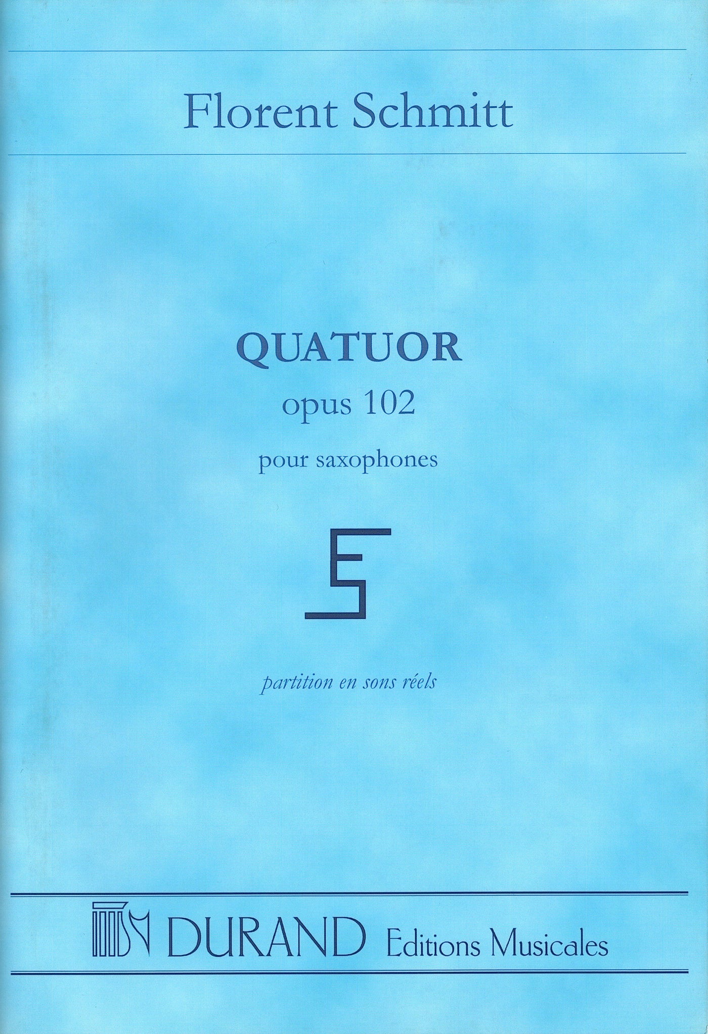 サクソフォン4重奏曲 Op.102（サックス4重奏）／Saxophone Quartet Op.102 (Score/F.Schmitt)