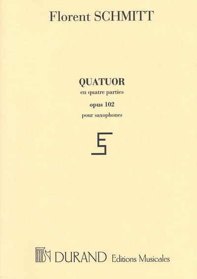 サクソフォン4重奏曲 Op.102（サックス4重奏）／Saxophone Quartet Op.102 (Parts/F.Schmitt)