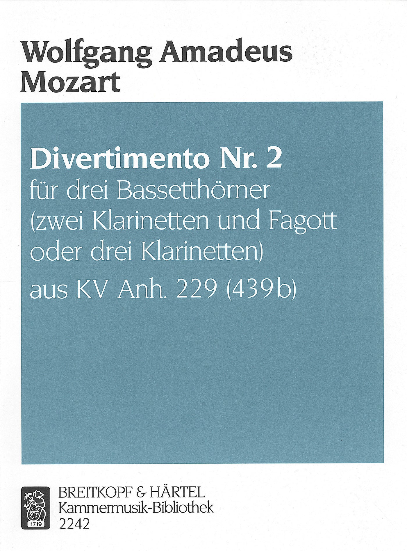 ディヴェルティメント 第2番 Kv Anh. 229（439b）（バセットホルン3重奏）／Divertimento No. 2 in Bb Major K. App. 229