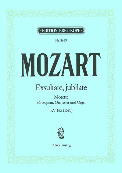 モテット「踊れ、喜べ、汝幸いなる魂よ（ｴｸｽﾙﾀｰﾃ・ﾕﾋﾞﾗｰﾃ）」（ラテン語）／Exsultate, Jubilate K. 165 (158a) (Vocal Score)