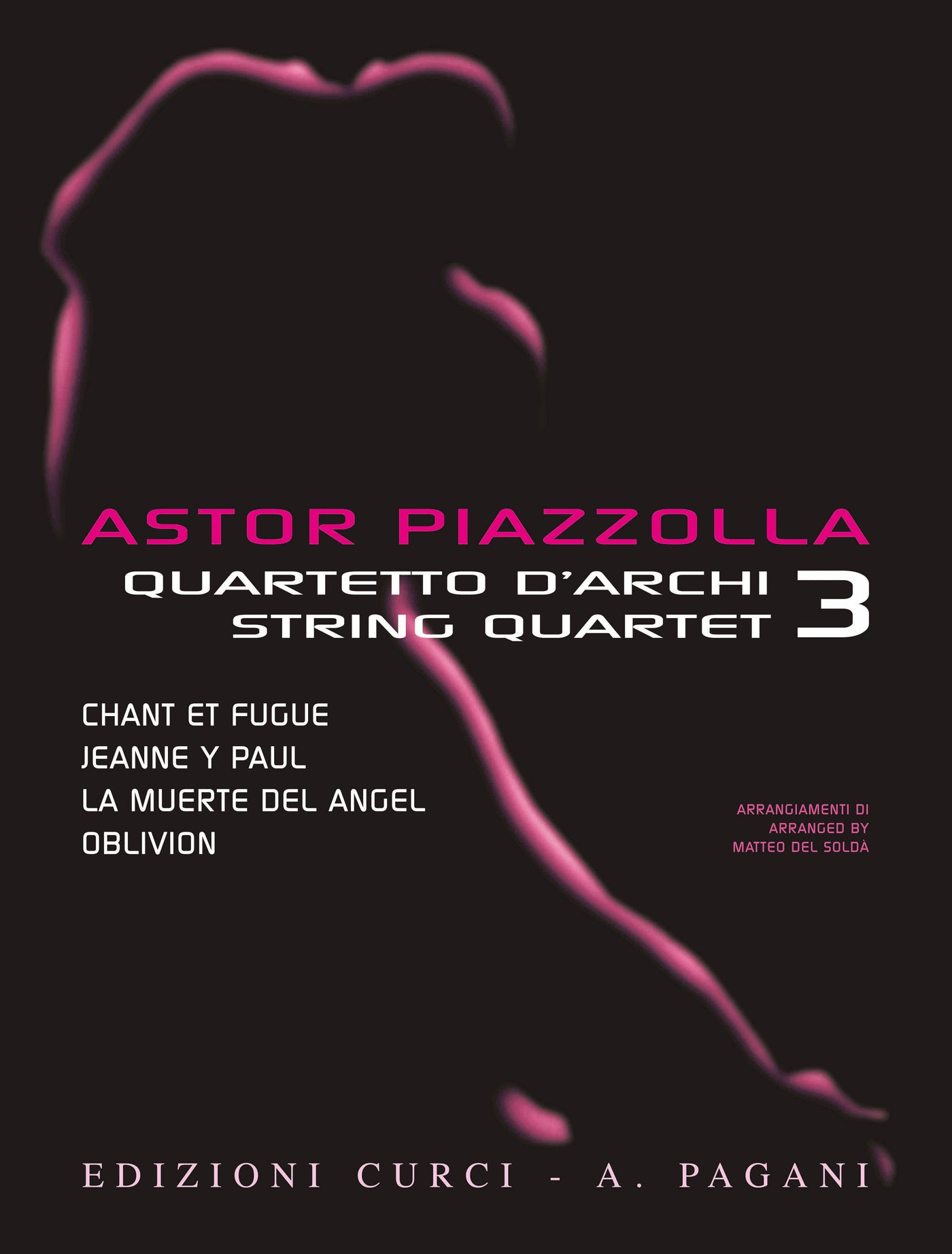 弦楽4重奏のためのアストル・ピアソラ 第3巻（弦楽4重奏）／Astor Piazzolla for String Quartet Volume 3 (Curci