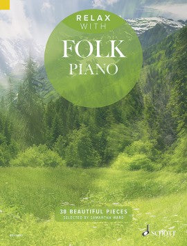 世界の民謡でリラックス（ピアノソロ）／Relax with Folk Piano