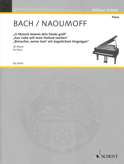 ナウモフによる3つのピアノ編曲作品集（ピアノソロ）／Three Transcriptions for Piano (BWV 622/244/245)