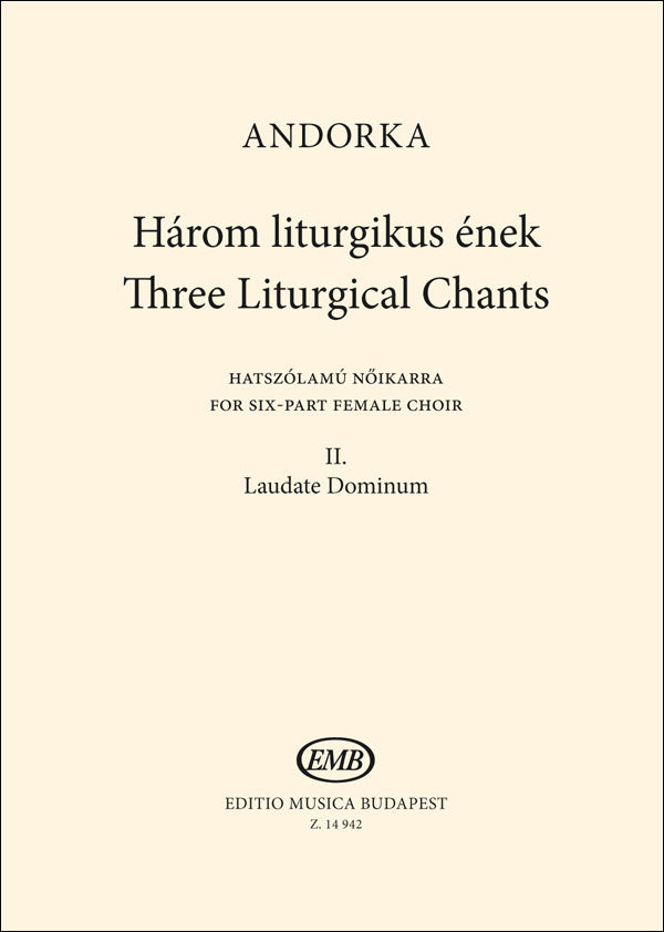 Three Liturgical Chants II. Laudate Dominum