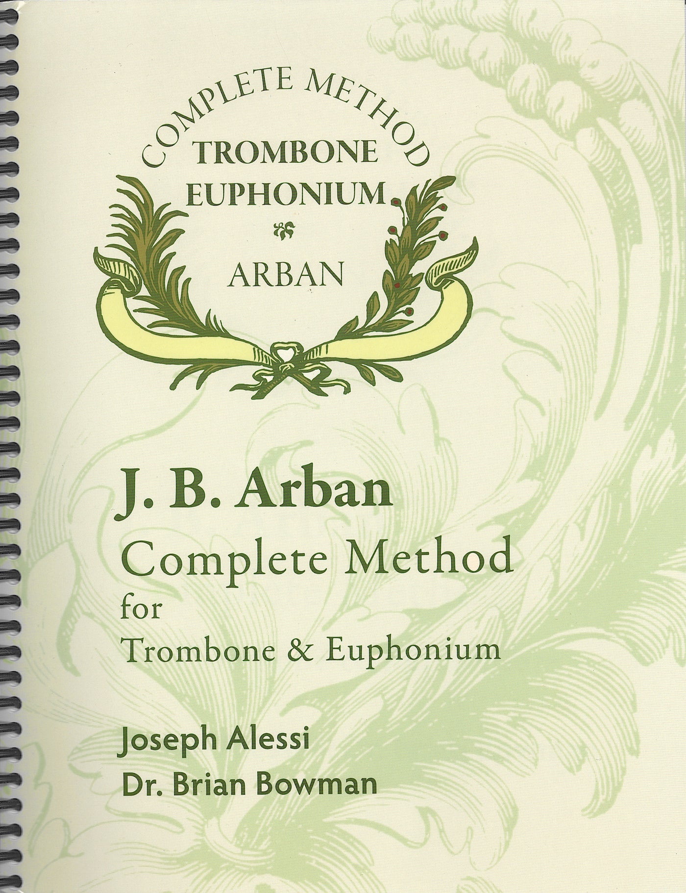 ﾄﾛﾝﾎﾞｰﾝとﾕｰﾌｫﾆｱﾑのためのアーバン・コンプリート・メソッド（トロンボーン）／Arban Complete Method for Tb & Euph (Encore Music)