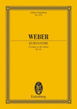 「オイリアンテ」序曲 Op.81（スタディスコア）／Euryanthe Overture Op. 81