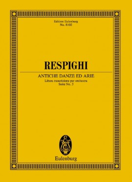 リュートのための古風な舞曲とアリア 第3組曲（スタディスコア）／Antiche Danze ed Arie Suite No. 3 (Orch. Study Score)