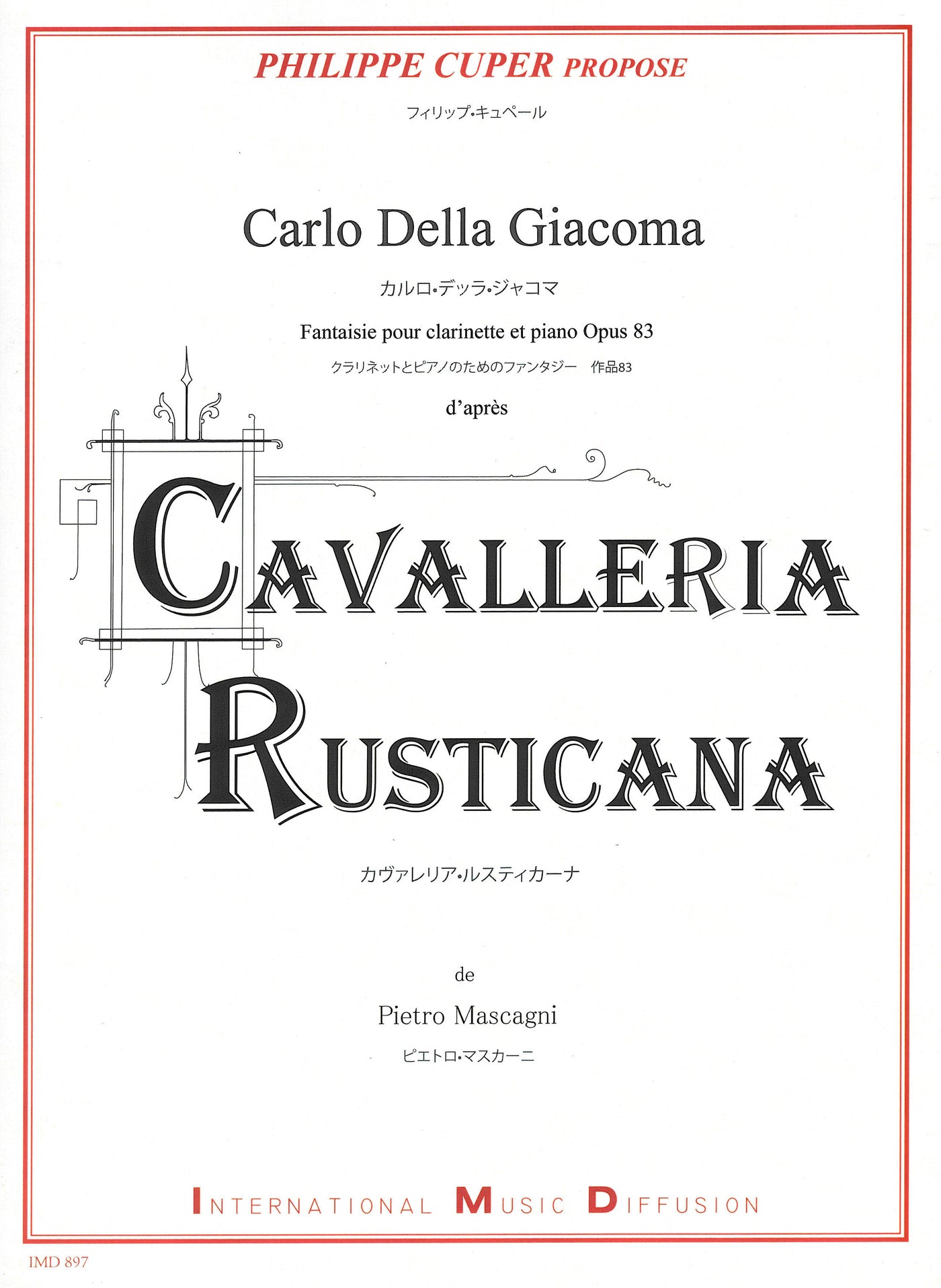 カヴァレリア・ルスティカーナ（ｸﾗﾘﾈｯﾄとﾋﾟｱﾉのためのﾌｧﾝﾀｼﾞｰ Op.83）（クラリネットソロ）／Cavalleria Rusticana (Fantasia per Clarinetto Op83