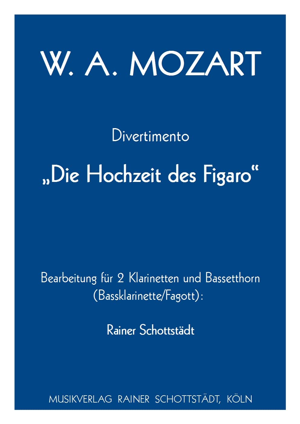 ディヴェルティメント（歌劇「フィガロの結婚」より）（クラリネット3重奏）／Divertimento (Die Hochzeit des Figaro) (2CL & Bsse