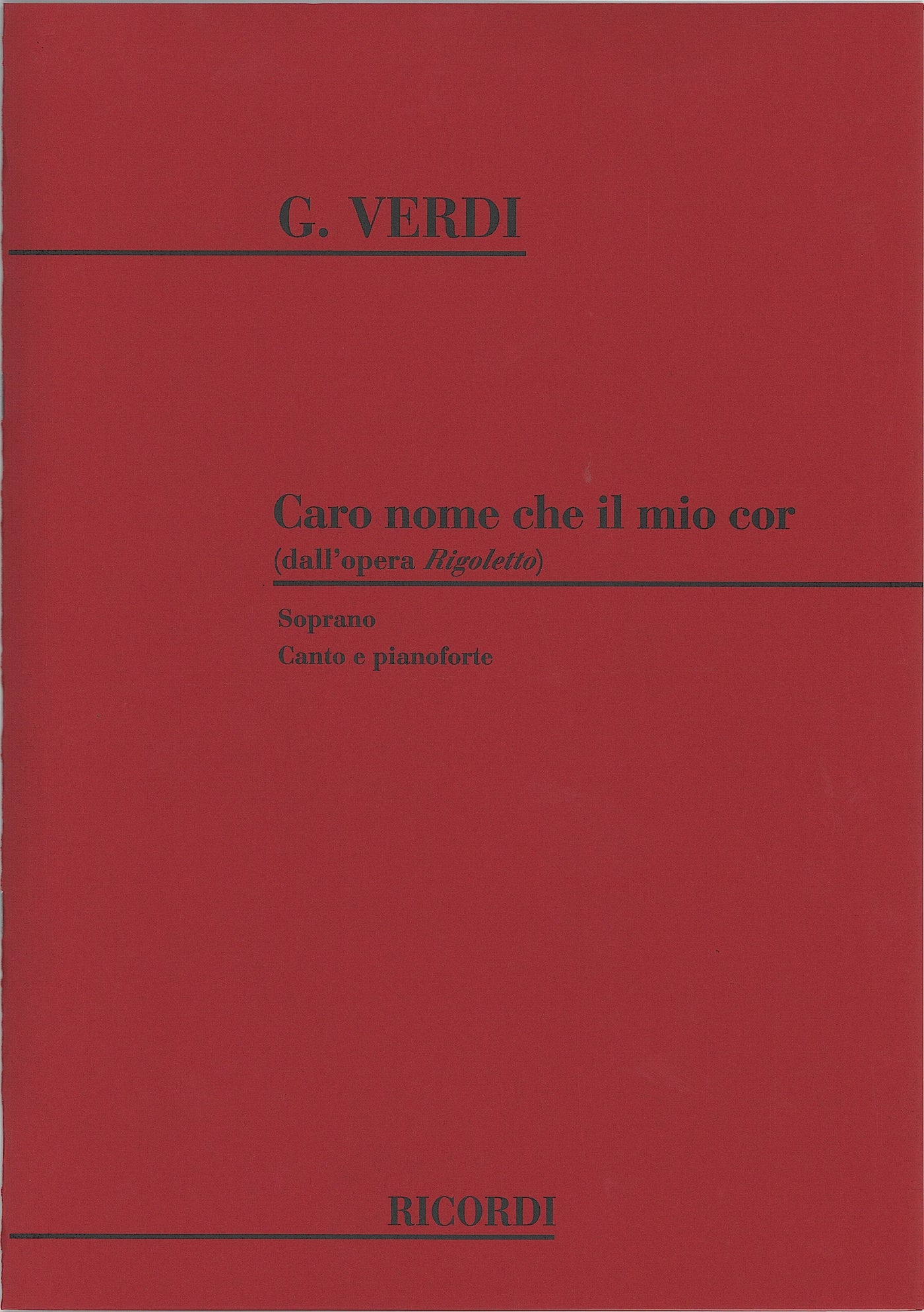 慕わしい人の名は（歌劇「リゴレット」より）（声楽）／Caro Nome che il mio cor (from Rigoletto)