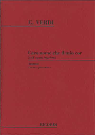 慕わしい人の名は（歌劇「リゴレット」より）（声楽）／Caro Nome che il mio cor (from Rigoletto)