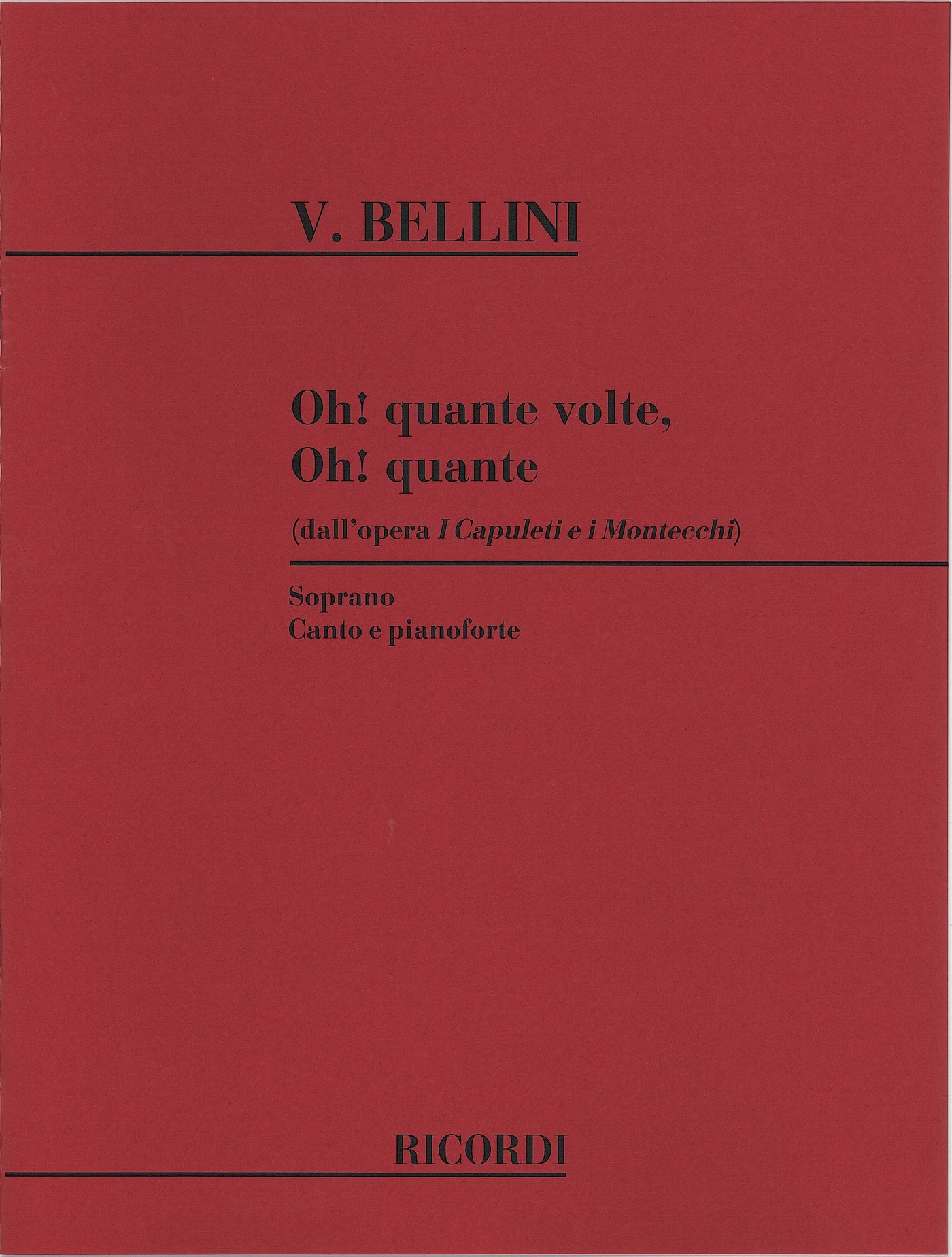 ああ、いくたびか（歌劇「カプレーティ家とモンテッキ家より）（声楽）／Oh! quante volte (from I Capuleti e i Montecchi)