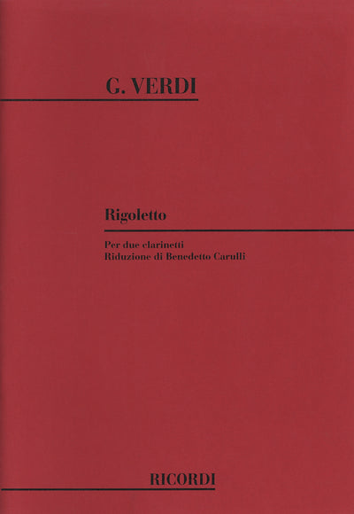 オペラ「リゴレット」より（クラリネットデュエット）／Rigoletto (Clarinet Duets)