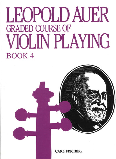 バイオリン演奏の段階別教本 第4巻（ヴァイオリン）／Graded Course of Violin Playing #4(Auer)