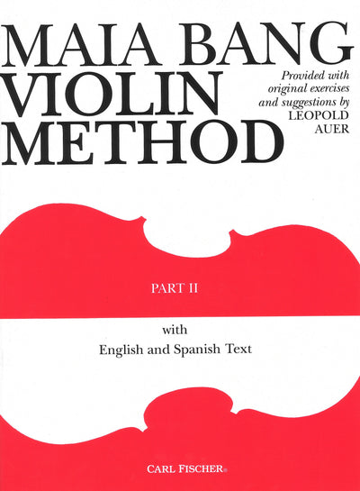 アウアーに基づくヴァイオリン教本 第2巻（ヴァイオリン）／Maia Bang Violin Method Part 2 (English/Spanish)