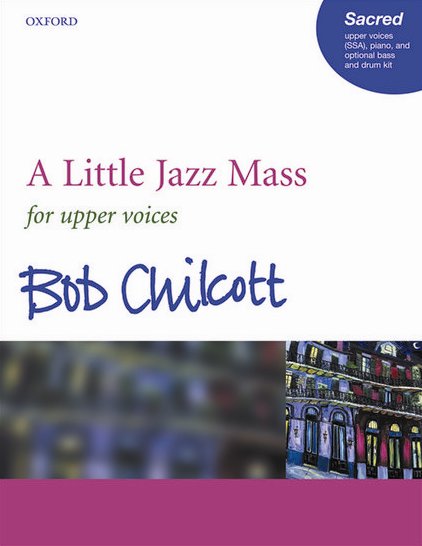 リトル・ジャズ・ミサ（Vocal Score）（ラテン語）／A Little Jazz Mass (SSA & Piano) (Oxford)