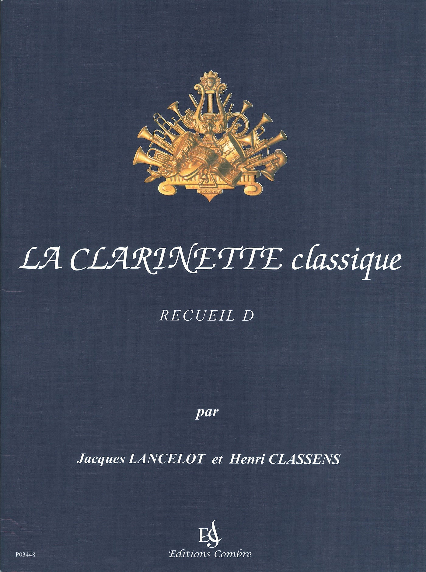 クラリネット古典曲集 Vol. D（クラリネットソロ）／La Clarinette Classique Volume D