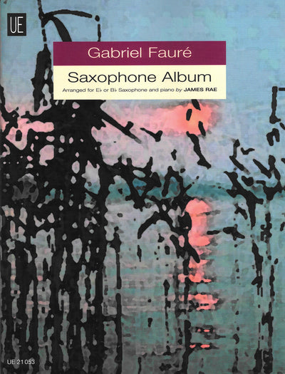 サクソフォン・アルバム（アルトサックスソロ,テナーサックスソロ）／Faure: Saxophone Album