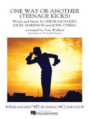 ワン・ウェイ・オア・アナザー（ティーンエイジ・キックス）（ワン・ダイレクション）（マーチング）／One Way or Another (Teenage Kicks)