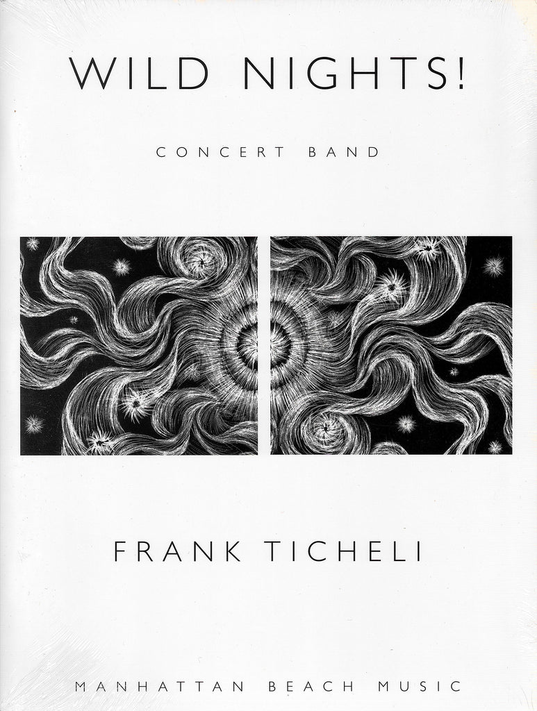 Frank Ticheli Wild Nights! スコア ワイルド・ナイツ!／WILD NIGHTS！ - Frank Ticheli – ウィンズスコア